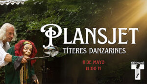 Los títeres de Titirimundi visitarán Guadarrama con la compañía Plansjet