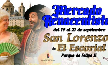 San Lorenzo de El Escorial acoge un Mercado Renacentista el próximo fin de semana
