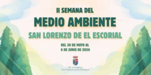 San Lorenzo de El Escorial dedica una Semana al medio ambiente