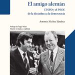 El PSOE de Torrelodones organiza la presentación de “El amigo alemán”, el libro sobre el papel del SPD en la reconstrucción del PSOE